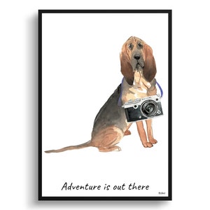 Adventure is out there BloodHound Dog print illustration. Framed & un-framed wall art options. Personalised name