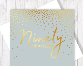 Happy 90th Birthday Card With Gold Foiling