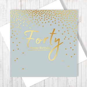 Carte Joyeux 40e anniversaire avec feuille d'or élégante