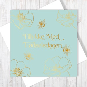 Tillykke Med Fødselsdagen / Biglietto danese di buon compleanno con api mellifere con lamina dorata