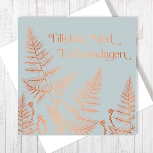 Tillykke Med Fdselsdagen | Carte de joyeux anniversaire fougères danoise avec feuille de cuivre