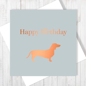 Carte de joyeux anniversaire pour chien teckel avec un film en cuivre