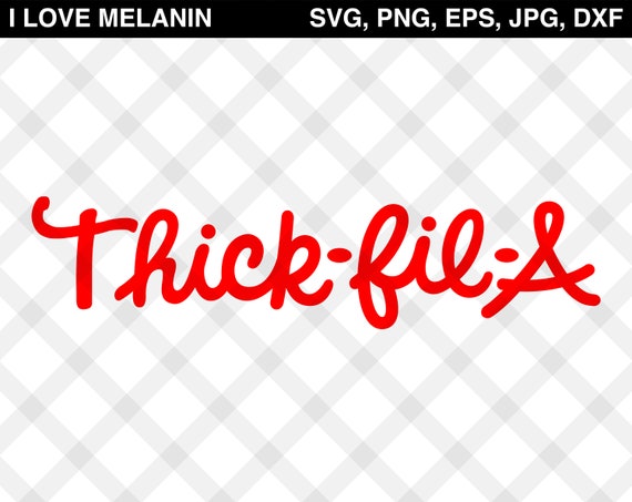 Download Thick-Fil-A SVG Vector Png Eps Jpg Dxf Chick-Fil-A Thick ...