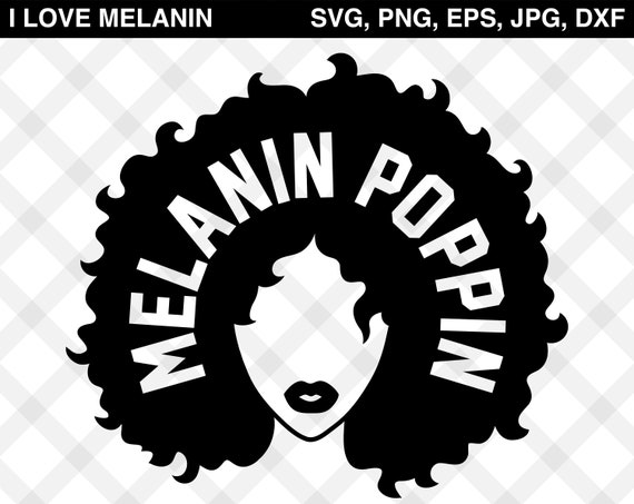 Download Melanin Poppin Afro Girl SVG Vector Png Eps Jpg Dxf | Etsy