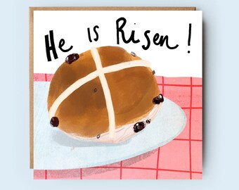 He is Risen | Hot Cross Bun | Easter Card | Christian Card | Faith Card | Church Card | Yay Card | For Him | For Her |