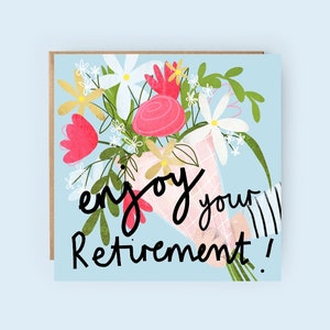 Retraite | Profitez bien de votre retraite | Fleurs Retraite | Bouquet | Détendez-vous | Carte de félicitations | pour elle |
