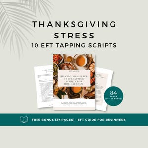 Thanksgiving Stress EFT Tapping Scripts | 10 Scripts for Family Tension, Hosting Overwhelm, Travel Chaos & Gratitude Pressure | PDF