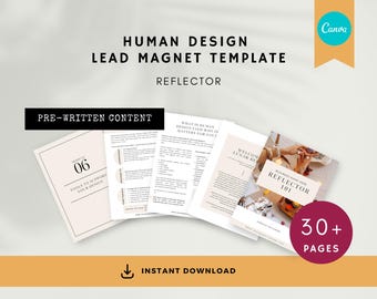 Op de afbeelding: Een stapel bedrukte pagina's met de tekst "HUMAN DESIGN LEAD MAGNET TEMPLATE REFLECTOR" en "PRE-WRITTEN CONTENT". De pagina's zijn beige en wit, met het Canva-logo rechtsboven. Een cirkelvormige afbeelding leest "30+ PAGES".