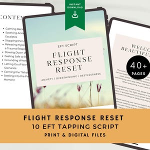 May include: Digital download of the "Flight Response Reset" EFT tapping script. The image shows three digital tablets with the title, content, and page count. The script addresses anxiety, overthinking, and restlessness. Includes print and digital files.