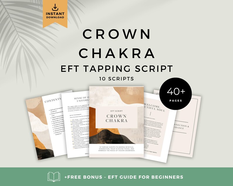 "Crown Chakra EFT Script Bundle" featuring a clean, minimalist design. Highlights include 10 EFT scripts designed to balance the Sahasrara, fostering spiritual connection, divine guidance, and inner peace. Includes a bonus EFT guide for beginners. Instant digital download.