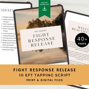 May include: Digital EFT script titled "Fight Response Release" with 10 tapping scripts. The image shows three digital pages with text, including "Welcome, Beautiful Soul" and "40+ Pages". A green banner reads "Instant Download".