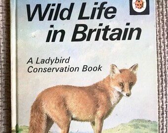 Vintage Ladybird Book. Wild Life in Britain. A Ladybird Conservation Book.