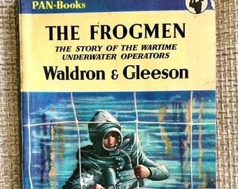 The Frogmen: The Story of Wartime Underwater Operations. Vintage Pan Paperback Book.