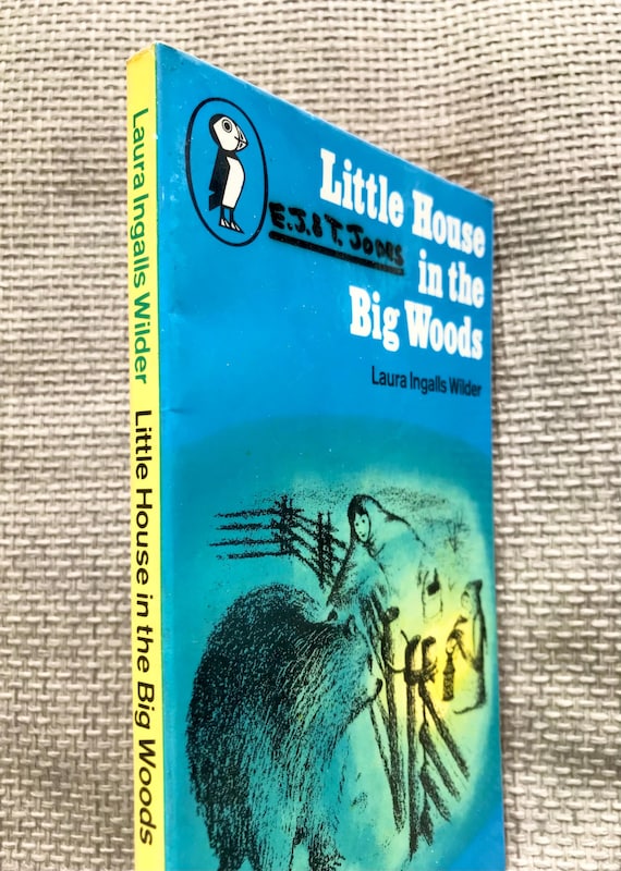 Little House in the Big Woods by Laura Ingalls Wilder. Vintage