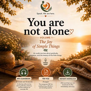 Könnte beinhalten: Eine digitale Produktgrafik mit dem Titel You are not alone Volume 1 The Joy of Simple Things. Sie zeigt einen See bei Sonnenuntergang, ein Buch, einen Stift und eine Blumenvase. Symbole weisen auf ein MP3-Hörbuch und eine 20-seitige PDF-Datei hin.