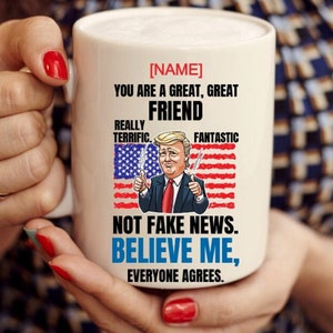 Personalized Trump Friend Mug  Trump Gag Gift Gifts For Friend funny trump mug Mugs with Sayings Custom Trump Friend Mug