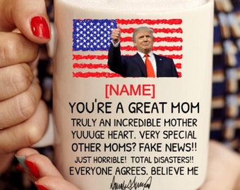 Personalized Trump Mom Mug Mothers Day  Trump Gag Gift Gifts For Mom funny trump mug Mugs with Sayings Custom Trump Mom Mug [Customizable]
