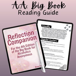 May include: A reading guide for the Big Book of Alcoholics Anonymous. The image shows a tablet and a book titled "Reflection Companion" with the text "For the 4th Edition of the Big Book for Alcoholics Anonymous". A stylus is also present.