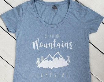 CAMPGIRL® She Will Move Mountains Tee