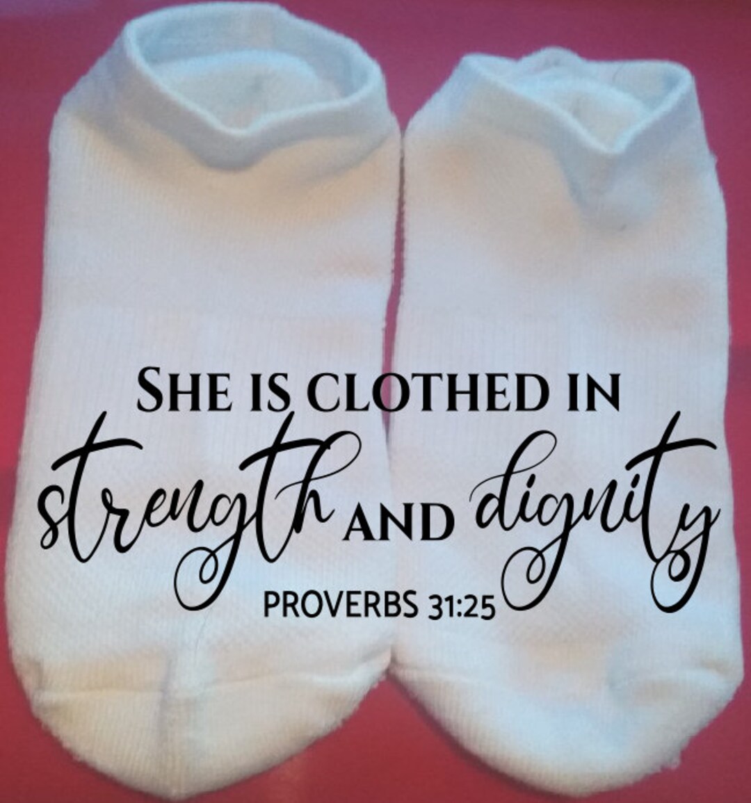 Sock Proverbs She is Clothed in Strength and Dignity - Proverbs 31:25 - Bible Socks ...