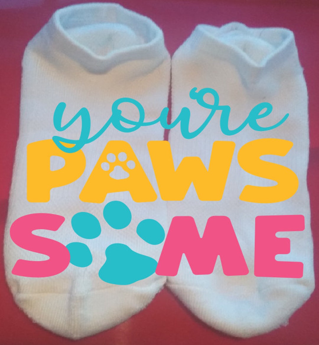 You're Pawsome Dog Socks Pet Socks Lucky Socks Etsy