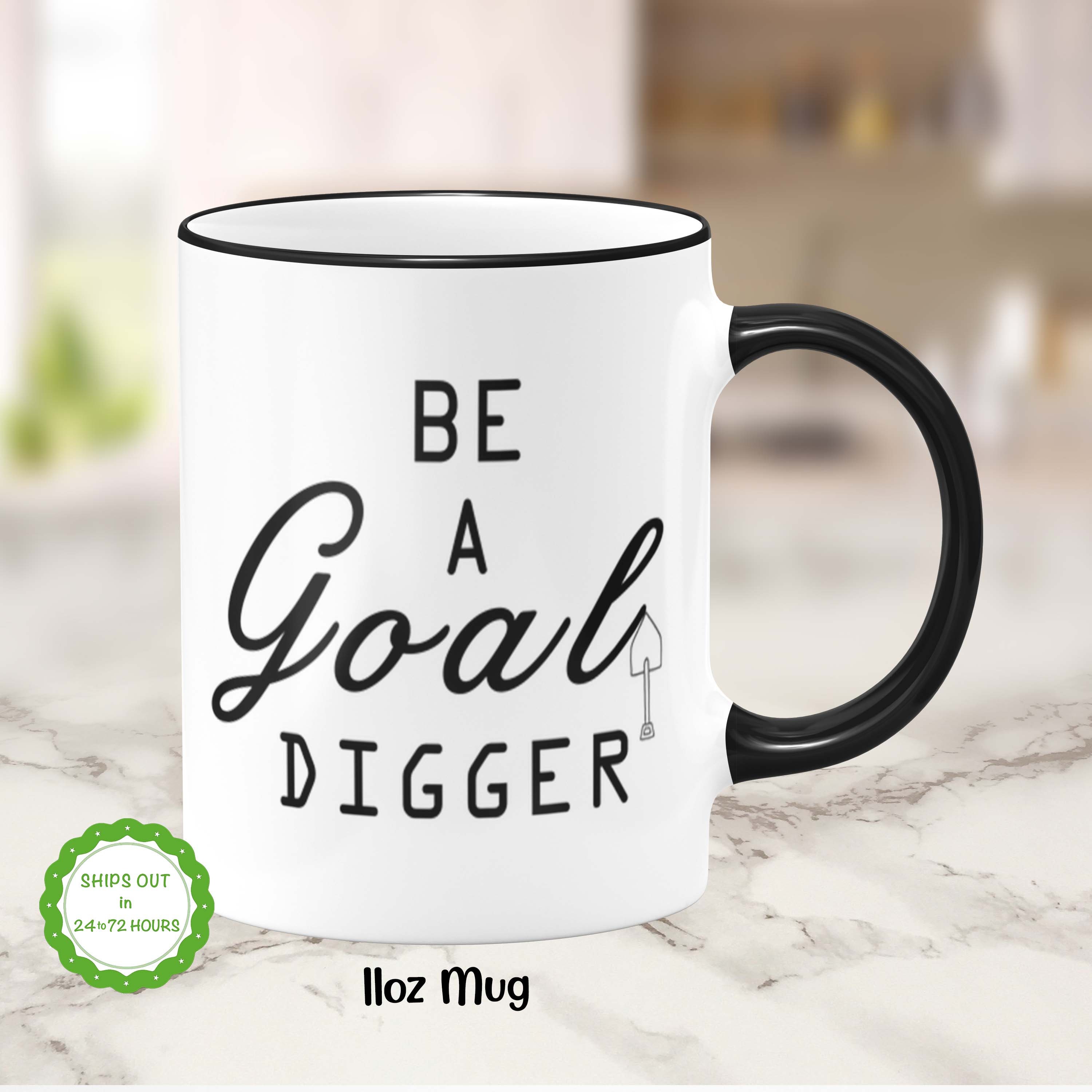 Goals Motivational Mug Office Gift Funny Mug Goal Digger Etsy UK