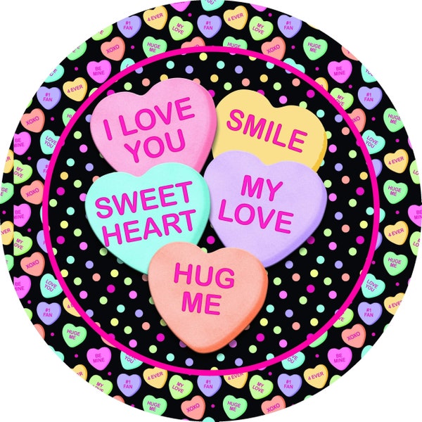 Valentine sign, metal wreath sign, 8 inch round sign, wreath attachment, wreath embellishment, valentine conversation hearts sign