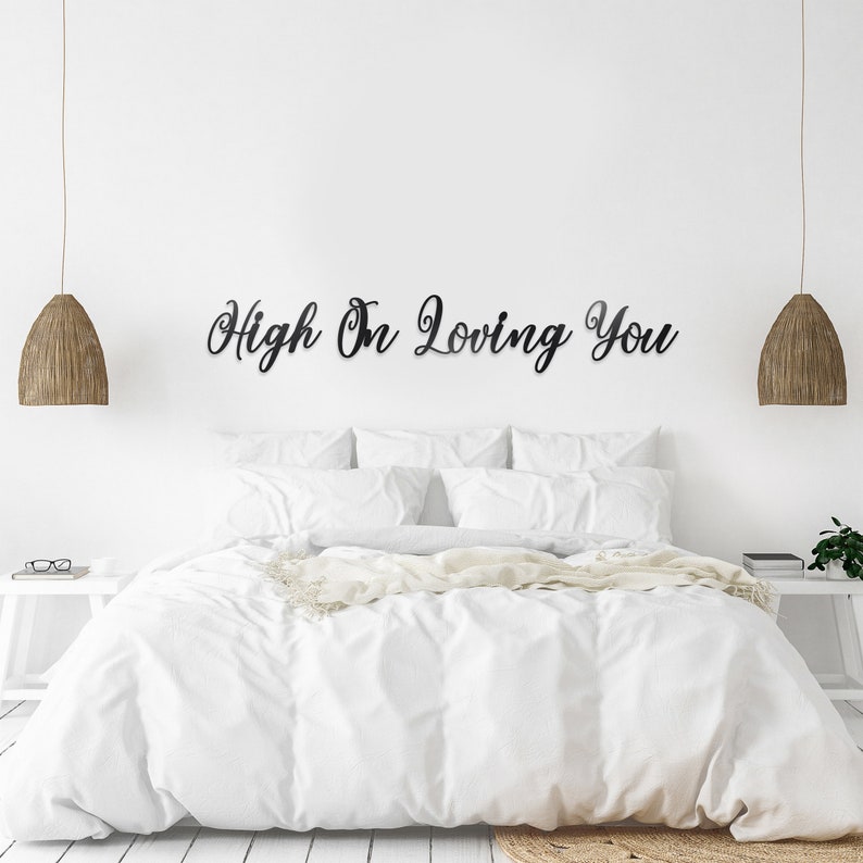 High on Loving You Metal Bedroom Wall Decor Master Bedroom Etsy