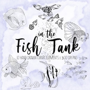 May include: Black and white line art illustration of fish in a tank. The illustration includes 10 different fish, bubbles, and two snails. The text "in the Fish Tank" is written in a decorative font.
