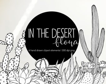 In The Desert Flora - Six hand drawn clipart elements of desert plants in black and white