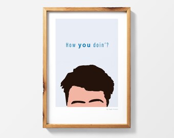 Joey's "How You Doing'?" || Friends TV Show || Printable Wall Art Poster Print || Pick Up Line ||