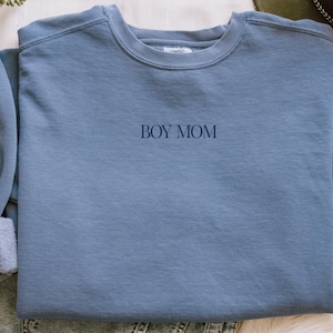 Boy Mom Embroidered Sweatshirt: Comfort Colors Crewneck