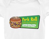 Pork Roll Infant Bodysuit - Pork Roll Onesie - Pork Roll Clothing - Pork Roll Gift - Pork Roll Egg & Cheese - New Jersey Onesie