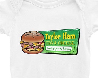 Taylor Ham Infant Bodysuit - Taylor Ham Onesie - NJ Baby - NJ onesie - Taylor Ham Clothing - Taylor Ham Gift - Taylor Ham Egg & Cheese - New