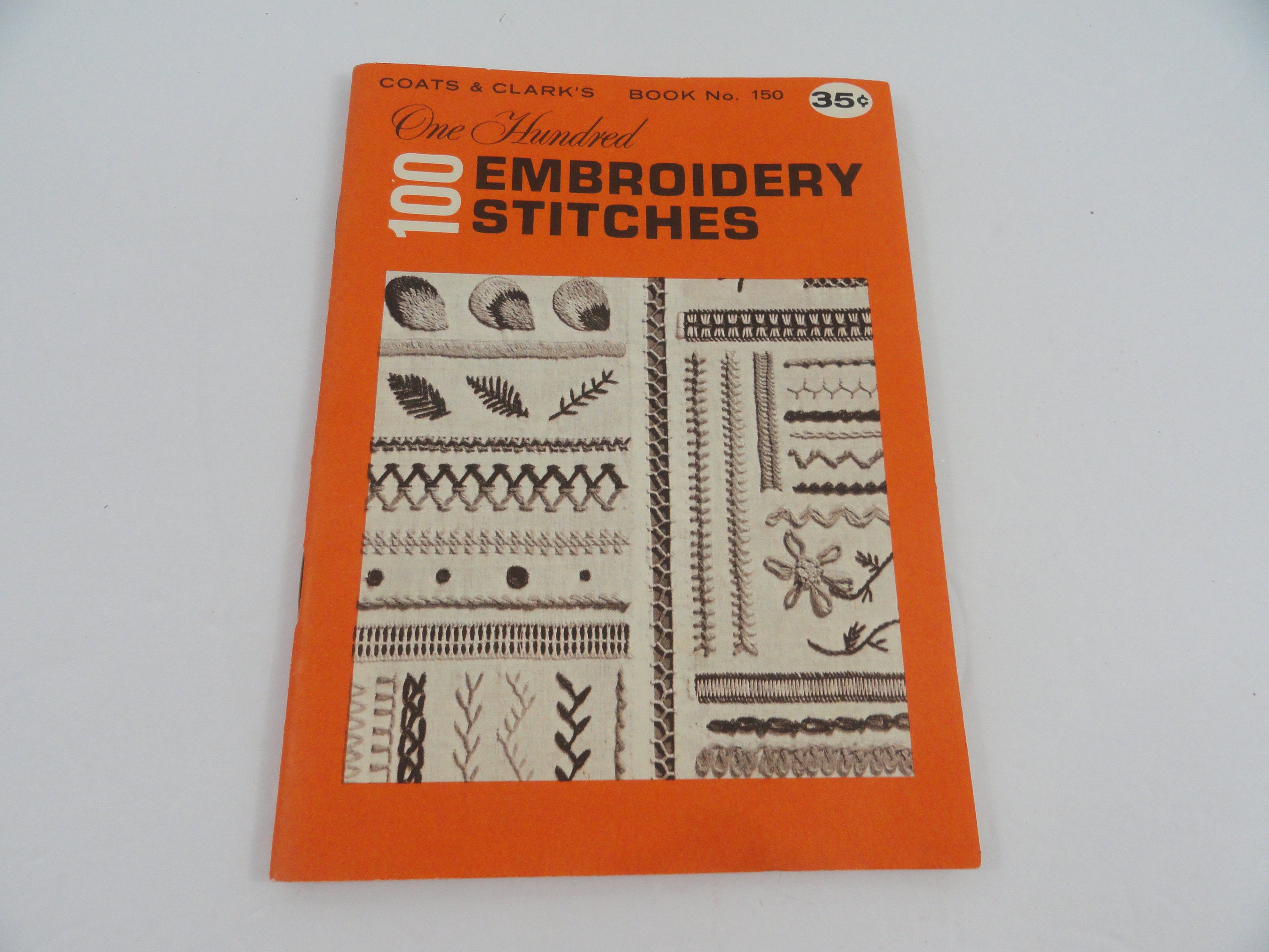 1964 Coats & Clark's Book No. 150, One Hundred Embroidery Stitches (150)