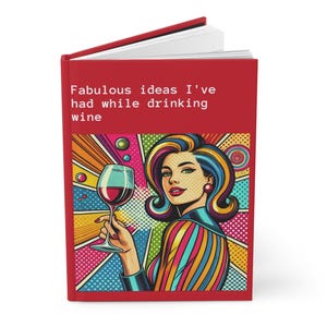 Wine Lady Journal Hardcover - Lustiges Vintage Design Matte Journal - Humorvolles Notizbuch, Buch-Liebhaber Geschenk, Retro Kunst-Tagebuch, LGBT Wein-Liebhaber Geschenk