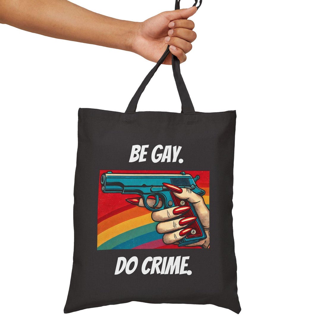Canvas Tote Bag, Funny Be Gay Do Crime Design, LGBT Eco-friendly Market ...