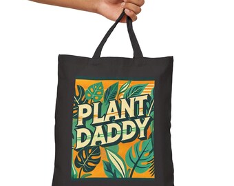 Canvas Tote Bag, Fun Plant Daddy Design, LGBT Eco-Friendly Market Bag, Queer Plant Lover Gift, Reusable Grocery Shopping, Gay Man Gift