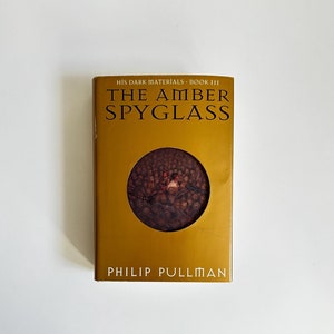 His Dark Materials Book 3: The Amber Spyglass by Phillip Pullman 2000 FIRST AMERICAN EDITION