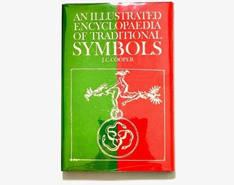 An Illustrated Encyclopaedia of Traditional Symbols, J.C. Cooper - First Edition hardcover, 1978