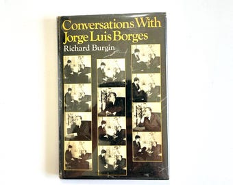 Conversations with Jorge Luis Borges by Richard Burgin, First Edition - 1969