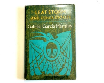 Leaf Storm and Other Stories by Gabriel Garcia Marquez, First Edition - 1972