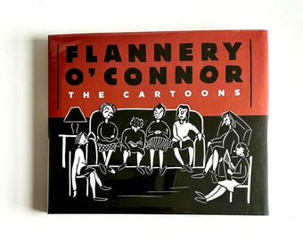 Flannery O'Connor: The Cartoons, published by Fantagraphics Books in 2012