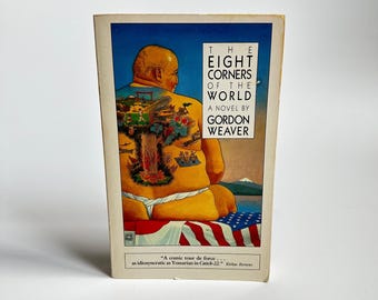 The Eight Corners of the World by Gordon Weaver SIGNED FIRST EDITION 1988 Paperback