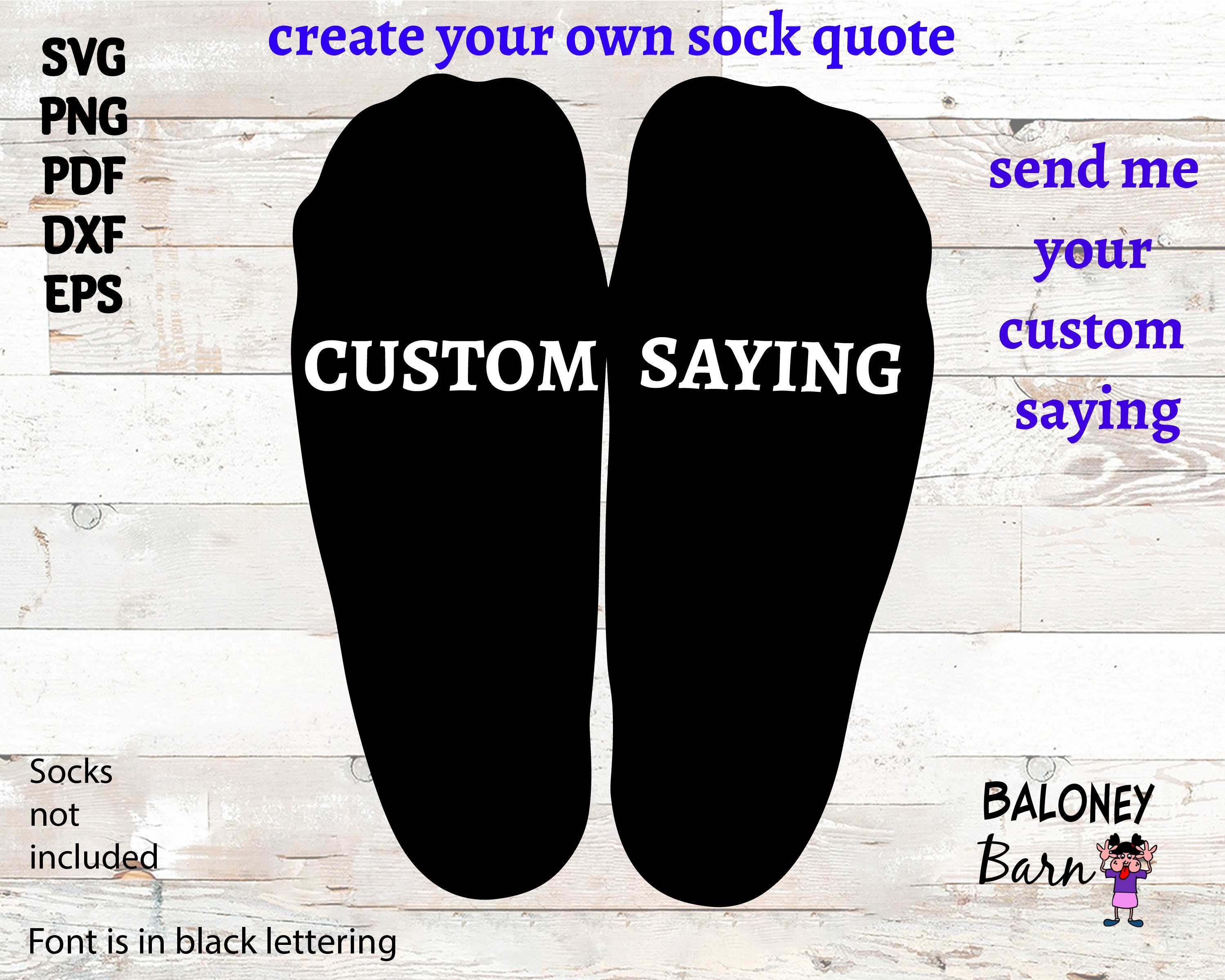 Custom Sock Quote Custom Saying Custom Sock Quote Create Etsy