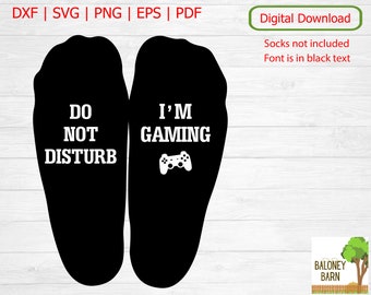 Do Not Disturb I'm Gaming, Gaming Socks, Socks For Gamer, Addicted To Gaming, Gamer Gift, Novelty Socks, Video Game Socks, Digital Download