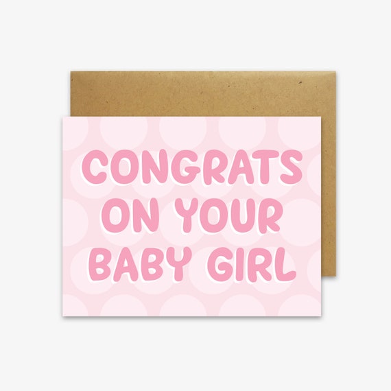 new baby girl card congrats on your baby girl congrats on your baby girl
