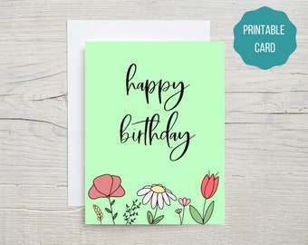 Printable Happy Birthday Flower Card, Digital Floral Birthday Card For Friends, Family, Significant Other