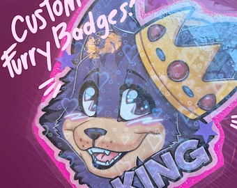 Fursona/Furry Badges Commissions Physical Laminated