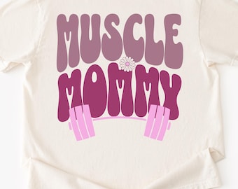 Muscle Mommy Comfort Colors T-Shirt: Gym Workout Shirt Pump Cover for Weightlifting